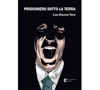Prigioniero sotto la terra (Cornacchione Editore Comics)