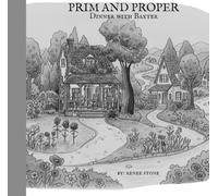 Prim and Proper: Dinner with Baxter