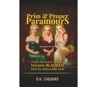 Prim & Proper Paramours: Chance encounters with BBCs became BLACKED inch by delectable inch