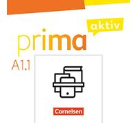 Prima aktiv: Kursbuch und Arbeitsbuch A1.1 inkl. E-Book Lizenz im Paket