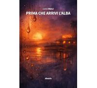 Prima che arrivi l'alba (Nuove voci)