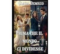 Prima che il mondo ci dividesse