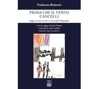 Prima che il vento cancelli. Saggi storico-critici con profili biografici (Omnia in verbis)