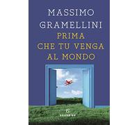 Prima che tu venga al mondo (Saggi)