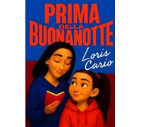 Prima della Buonanotte: Storie Magiche per Sognare con il Cuore Leggero