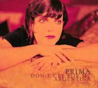 Prima - Dont Cry for Me Arge