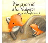 Prima iarna a lui Vulpisor si alte sapte povesti