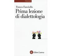 Prima lezione di dialettologia (Universale Laterza)