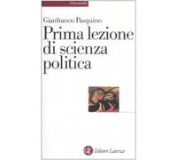 Prima lezione di scienza politica (Universale Laterza. Prime lezioni)