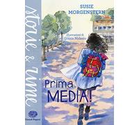 Prima media! Ediz. a colori (Storie e rime)