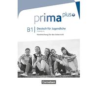 Prima plus B1. Libro del profesor: Handreichungen fur den Unterricht B1