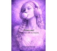 Prima tu: Guida pratica alla tua rinascita