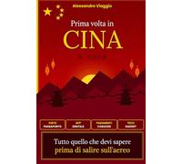 Prima volta in Cina - Tutto quello che devi sapere prima di salire sull’aereo: Alessandro Viaggio