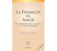 Primacia Del Amor, La. Etica de Tomas (Pelícano)
