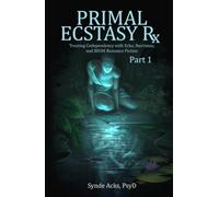 Primal Ecstasy Rx: Treating Codependency with Echo, Narcissus, and BDSM Fiction