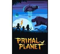 Primal Planet Steam (PC) Key EUROPE