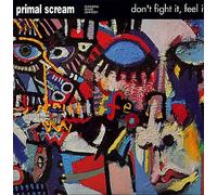 Primal Scream - Don't fight it, feel it [VINYL]