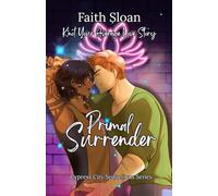 Primal Surrender: Knot Your Average Love Story: 1 (Cypress City Seductions)