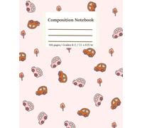 Primary Composition Notebook 106 pages/ Grades K-2/ 7.5 x 9.25 in.: DRAW and WRITE NOTEBOOK - Orange Car Story Journal, Dotted Midline with Picture Space (Car and Tree)