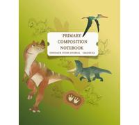 Primary Composition Notebook: Cute Dinosaurs Story Journal for Grades K-2: Draw and Write School Exercise Book with Dotted Midline for Kindergarten, ... Watercolor T-Rex Theme, 7.5 x 9.25, 100 Pages