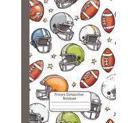 Primary Composition Notebook for K-2 - Football Theme with Picture Space - Wide Ruled with Dotted Midline - Sports Early Writing Journal for Kindergarten and First Grade Boys - 7.44 x 9.69 in