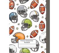 Primary Composition Notebook for Lefties - Football Theme with Picture Space - Early Handwriting Notebook for K-2 Boys - Right Side Binding Ends Lefty Hand Strain