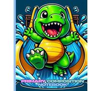 Primary Composition Notebook: Happy Dinosaur Water Slide Draw and Write Journal for Kids: Fun Splash Park Adventure Story and Drawing Book for Early Learners