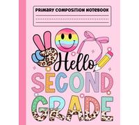 Primary Composition Notebook: Hello 2nd Grade Retro Groovy Primary Story Journal with Dotted Midline and Picture Space for Grades K-2 | Dashed Midline ... Boys and Girls Gifts for Back to School.