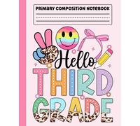 Primary Composition Notebook: Hello Third Grade Retro Groovy Primary Story Journal with Dotted Midline and Picture Space for Grades K-2 | Dashed ... Boys and Girls Gifts for Back to School.