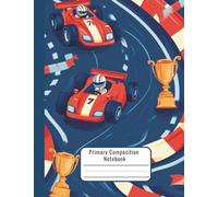 Primary Composition Notebook K-2 Boys - Race Car Story Writing Journal - PreK, Kindergarten & 1st Grade Composition Book with Picture Box - Early Writing Notebook for Kids - 7.44 x 9.69 in