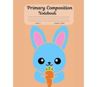 Primary Composition Notebook K-2: Draw and Write Journal for Kids Learning to Write: Handwriting Practice Book with Dotted Midline | 110 Pages | 7.5 x 9.25 in | Kindergarten to 2nd Grade