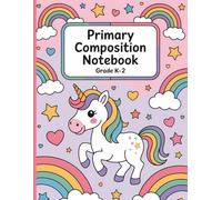 Primary Composition Notebook K-2: Primary Journal with Half Page Ruled, Dotted Midline and Picture Space