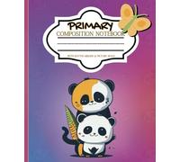Primary Composition Notebook: Kids Handwriting & Drawing Story Journal Half Page Ruled with Dotted Midline & Picture Space for K-2 and Year 1