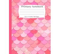 Primary Composition Notebook: Mermaid Primary Story Journal, Grades K-2 Composition School Exercise Book / School Exercise Book: Pages with a blank picture space on the top half