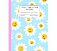 Primary Composition Notebook: Story Journal for Grades k-2 With Picture Space and Half Page Ruled