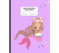 Primary Composition Notebook - Story Paper & Drawing Journal: Mermaid Story Journal With Picture Space Paperback