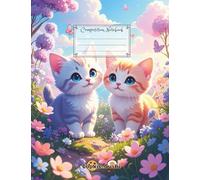 Primary Composition Notebook with Cute Cover - Kitten Flowers - 120 Pages, 7.44" x 9.69", Primary Ruled for Kids K-2
