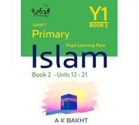 Primary Islam - Year 1 - Pupil Learning Book 2: Islamic Studies Book Level/Grade 1 (Primary Islam - Islamic Education Series For Children)