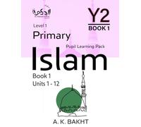 Primary Islam - Year 2 - Pupil Learning Book 1: Children's Islamic Studies Book - Level/Grade 1: 3 (Primary Islam - Islamic Education Series For Children)