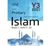 Primary Islam - Year 3 - Pupil Learning Book 2: Children's Islamic Studies - Level/Grade 1: 6 (Primary Islam - Islamic Education Series For Children)