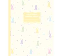 Primary Journal Composition Notebook: Bunnies and Hearts | Easter Notebook for Kids in Grades K-2