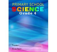 Primary School Science GRADE 4