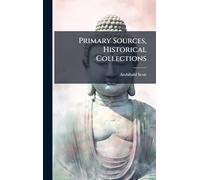 Primary Sources, Historical Collections
