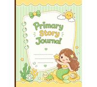Primary Story Journal for Kids: Cute Mermaid-Themed Draw and Write Notebook for Young Writers | Creative Storytelling & Illustration Practice for Ages 4-8