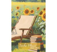 Primary Teacher Daily Planner 2025-2026 - Vibrant and Relaxing Sunflower Cover: A Beautifully Designed Academic Year Organiser for Primary School ... with Termly, Weekly and Daily Planning Pages