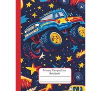 Primary Writing Journal for K-2 Boys - Monster Truck Composition Book with Drawing Space - Kindergarten & 1st Grade Writing Practice Notebook - Space Theme Lined Journal for Early Learners