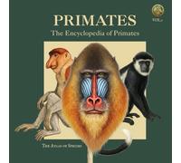 PRIMATES: An Illustrated Encyclopedia of Primates in the Archaeological Style of the 19th Century