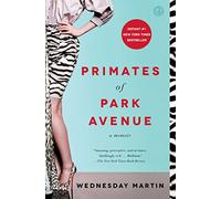 Primates of Park Avenue: A Memoir
