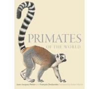 Primates of the World: An Illustrated Guide