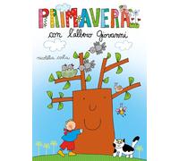 Primavera con l'albero Giovanni. Ediz. a colori (Le stagioni dell'albero Giovanni)